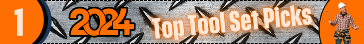 Top 10 Tool Sets for Homeowners