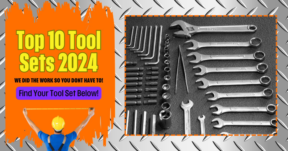 2024 Top Tool Set Buyers Guide